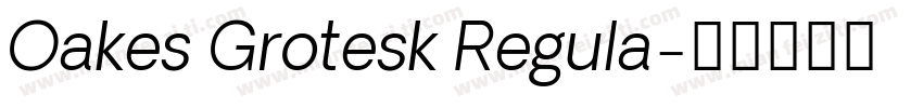 Oakes Grotesk Regula字体转换
